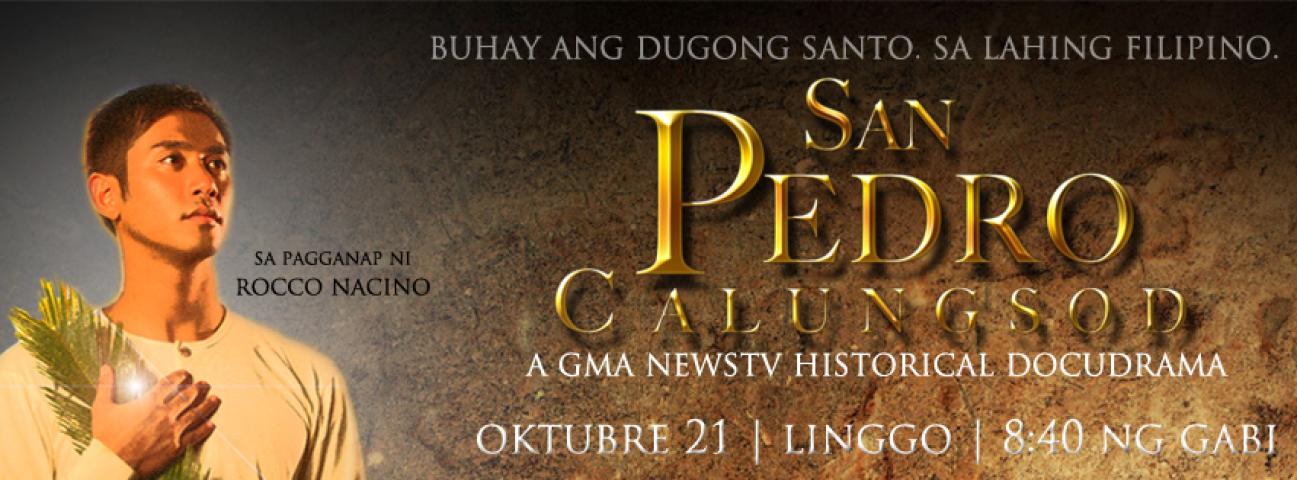 San Pedro Calungsod, a GMA News TV historical docudrama
