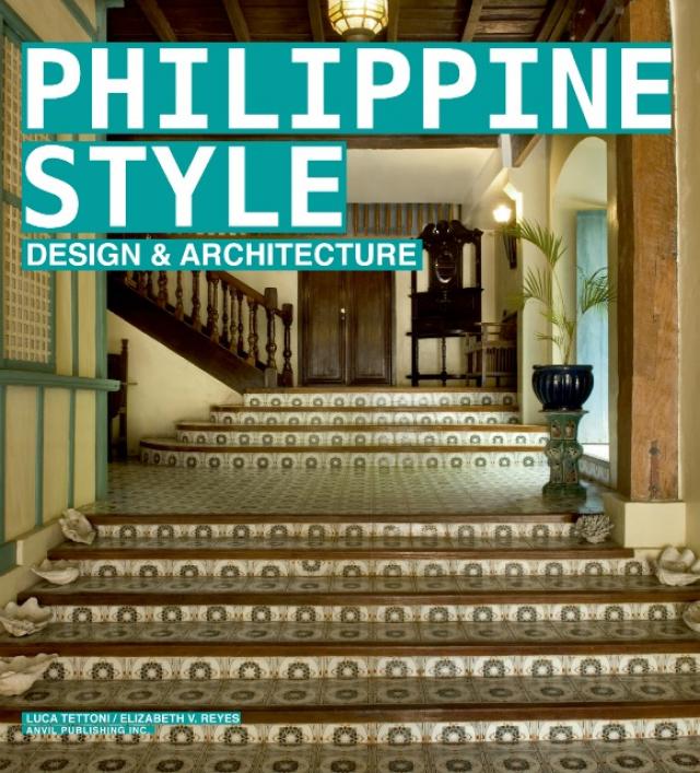 Philippine Style Design And Architecture Book Now Out
